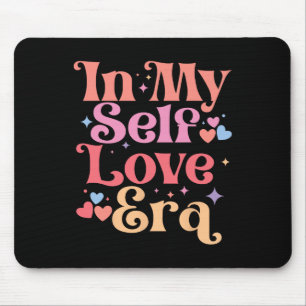 In My Self Love Era Valentine's Day Heart Love Ret Mouse Pad