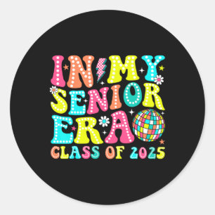 In My Senior Era Cl Of 2025 Senior 2025 Graduation Classic Round Sticker