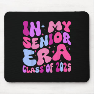 In My Senior Era Cl Of 2025 Senior 2025 Men Women Mouse Pad