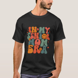In My Senior Mum Era Class Of 2024 Senior Back To  T-Shirt