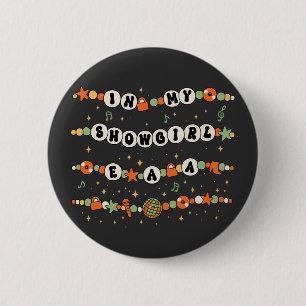 in My Show Girl Era Graphic Outfit Women Girls 6 Cm Round Badge