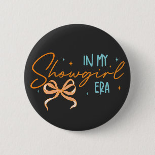 in My Show Girl Era Graphic Outfit Women Girls 6 Cm Round Badge