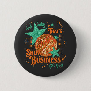in My Show Girl Era Graphic Outfit Women Girls 6 Cm Round Badge