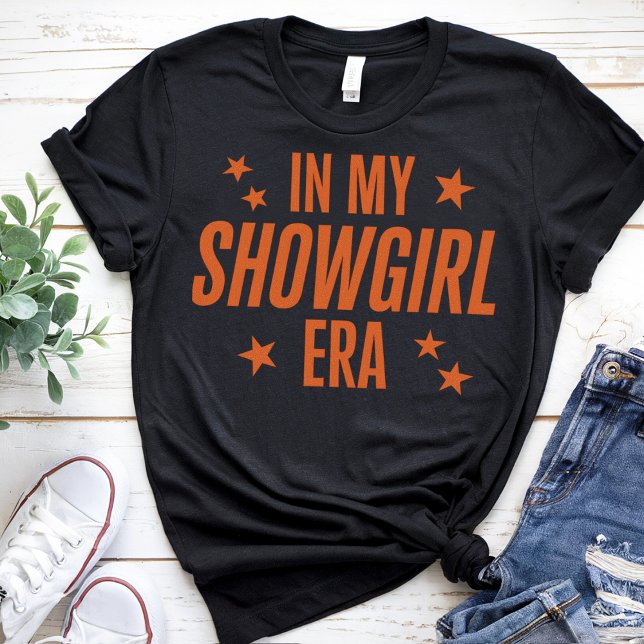 in My Show Girl Era Graphic Outfit Women Girls T-Shirt (Creator Uploaded)