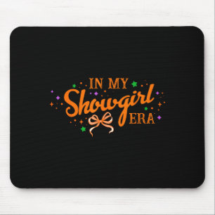 In My Show Girl Era Women Girls Mouse Pad