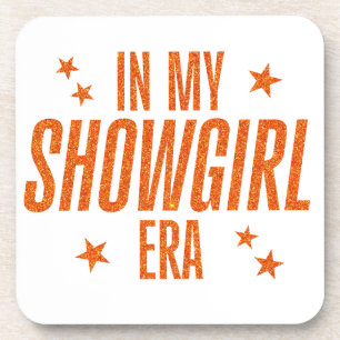 In My Showgirl Era Coaster