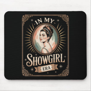In My Showgirl Era Retro Glamourous Confidence Wom Mouse Pad