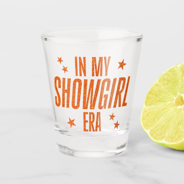 In My Showgirl Era Shot Glass (Front)