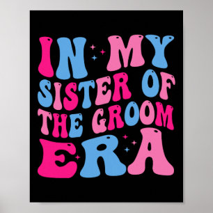 In My Sister Of The Groom Era Sister Of The Groom Poster