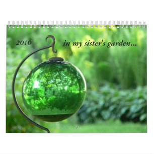in my sister's garden 2010 calendar