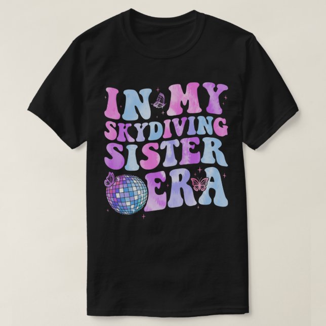 In My Skydiving Sister Era Retro for Sister Women  T-Shirt (Design Front)