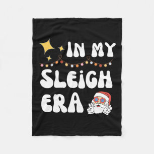 In My Sleigh Era - Christmas 2024 Fleece Blanket