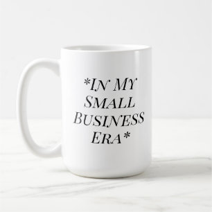 In My Small Business Era Minimalist Coffee Mug