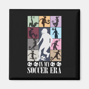 In My Soccer Era Funny Soccer Girl Player Magnet