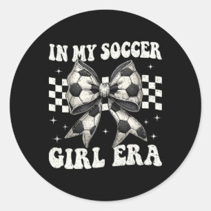 In My Soccer Girl Era Coquette Bow Soccer Girl Classic Round Sticker