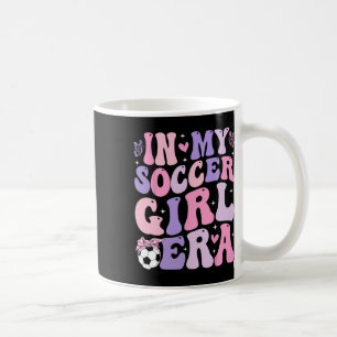 In My Soccer Girl Era Retro Groovy Soccer Girl _2 Coffee Mug