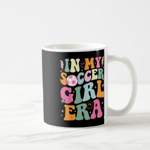 In My Soccer Girl Era Retro Groovy Soccer Girl _3 Coffee Mug