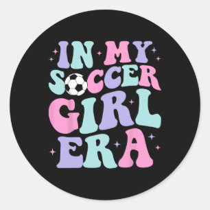 In My Soccer Girl Era Retro Groovy Soccer Girl Classic Round Sticker