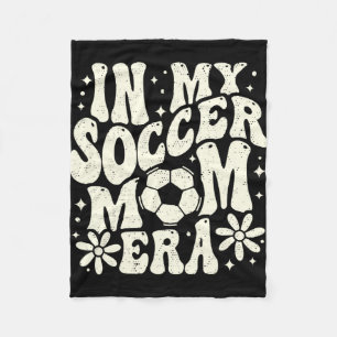 In My Soccer Mom Era Soccer Mama Mom Life Mothers  Fleece Blanket