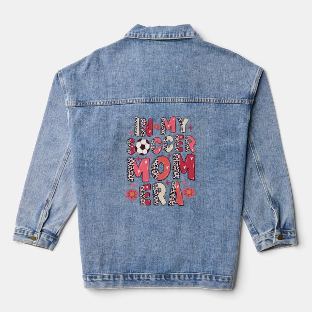 In My Soccer Mum Era Denim Jacket (Back)