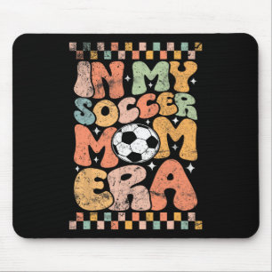 In My Soccer Mum Era Footll Mama Groovy Life Mouse Pad