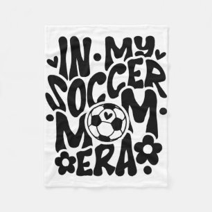 In My Soccer Mum Era Funny Mama Mothers Day Fleece Blanket