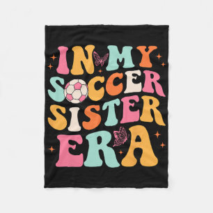 In My Soccer Sister Era Groovy Soccer Sister Fleece Blanket