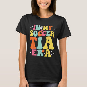In My Soccer Tia Era Retro Game Day Groovy  T-Shirt