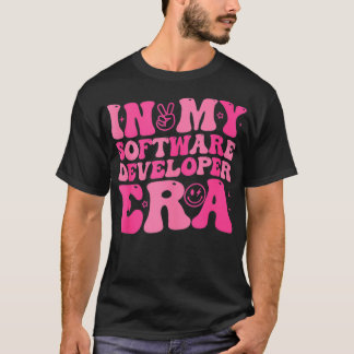 In My Software Developer Era Funny Retro Gifts  1  T-Shirt
