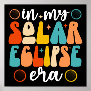 In My Solar Eclipse Era Total Solar Eclipse Poster