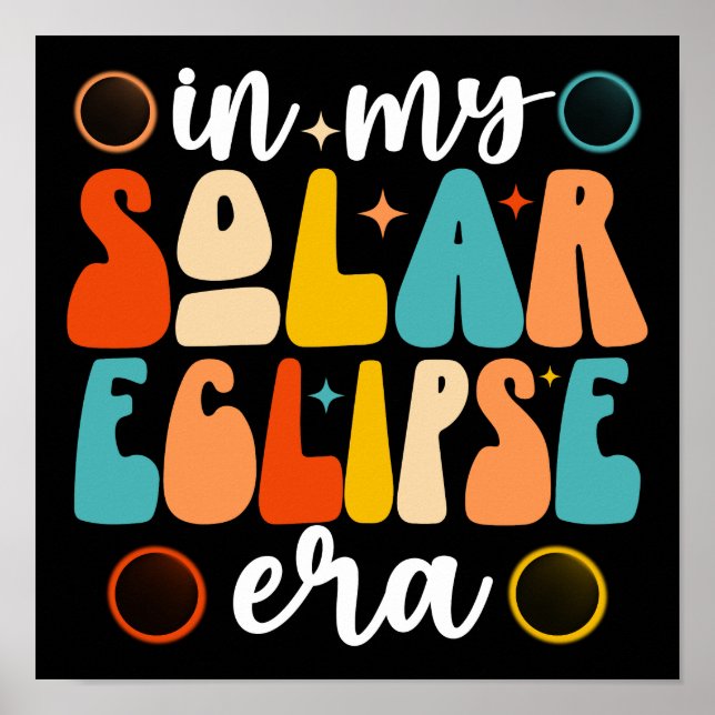In My Solar Eclipse Era Total Solar Eclipse Poster (Front)