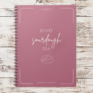 In My Sourdough Era Bread Maker Vintage Design Notebook
