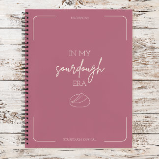 In My Sourdough Era Bread Maker Vintage Design Notebook