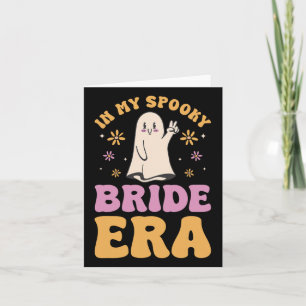 In My Spooky Bride Era Halloween Bachelorette Part Card