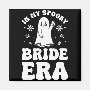 In My Spooky Bride Era Halloween Bachelorette Part Magnet