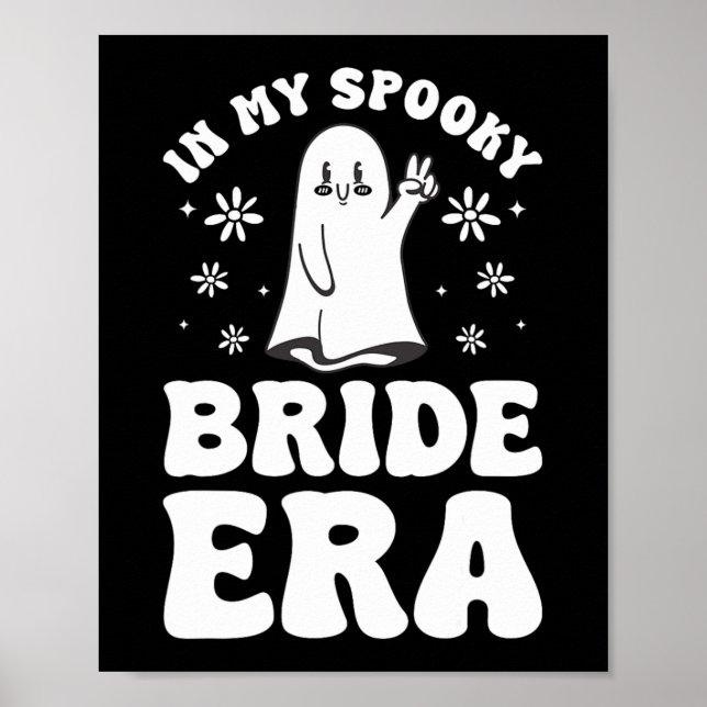 In My Spooky Bride Era Halloween Bachelorette Part Poster (Front)