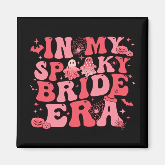 In My Spooky Bride Era Halloween Groovy Funny Ghos Magnet (Front)