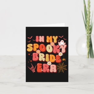 In My Spooky Bride Or Die Era Halloween Season Wom Card