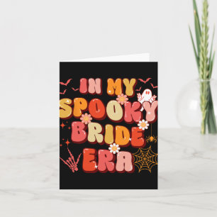 In My Spooky Bride Or Die Era Halloween Season Wom Card