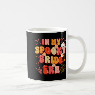 In My Spooky Bride Or Die Era Halloween Season Wom Coffee Mug