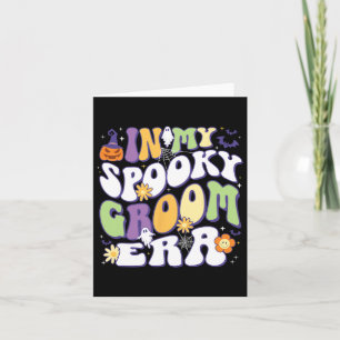 In My Spooky Groom Era Halloween Groovy Retro Card