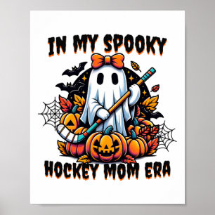 In My Spooky Hockey Mom Era Halloween Coquette Gho Poster