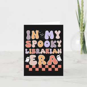 In My Spooky Librarian Era Ghost Halloween Retro  Card