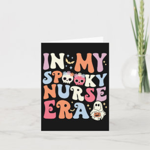 In My Spooky Nurse Era Halloween Groovy Witchy Spo Card