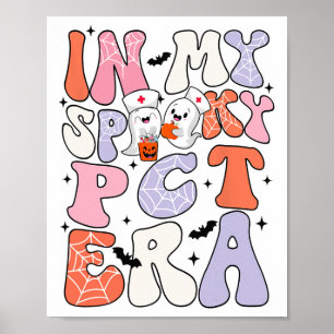 In My Spooky Pct Era Halloween Patient Care Techni Poster
