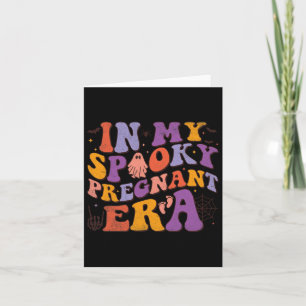 In My Spooky Pregnant Era Halloween Pregnancy Anno Card