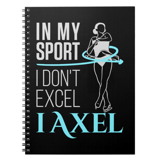In My Sport Figure Skating Axel Women Girls Notebook (Front)