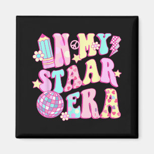 In My Staar Era Disco Teacher Student Test Day Magnet