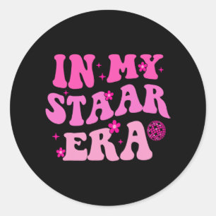 In My Staar Era Pink Teacher Test Day Teacher Classic Round Sticker