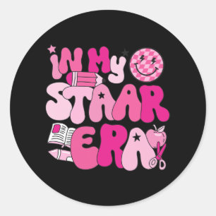 In My Staar Era Teacher Teacher Squad Test Day Sch Classic Round Sticker